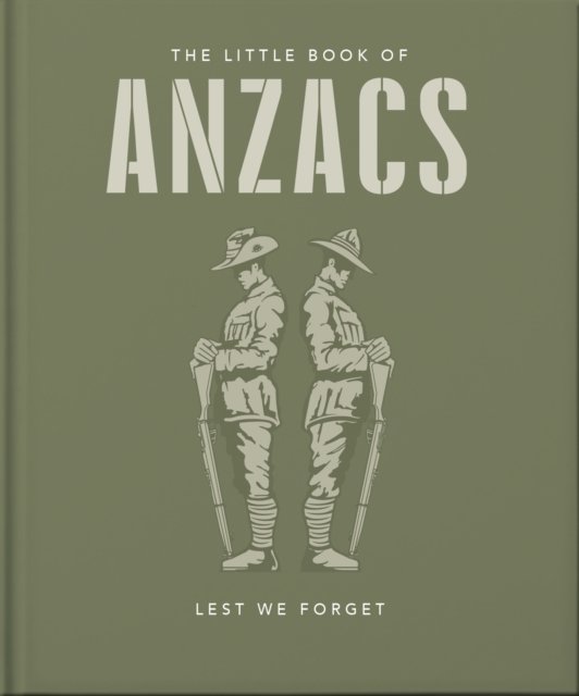 Cover for Orange Hippo! · The Little Book of ANZACS: Lest We Forget - The Little Book of... (Innbunden bok) [ANZ Only edition] (2023)