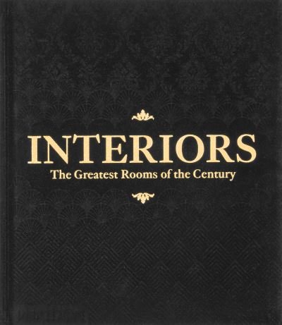 Cover for Phaidon Editors · Interiors: The Greatest Rooms of the Century (Gebundenes Buch) [Black edition] (2022)