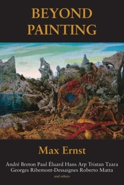 Cover for Max Ernst · Beyond Painting (Pocketbok) [4th Revised edition] (2024)