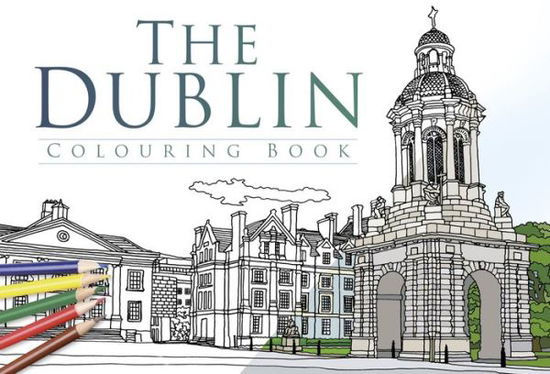 Cover for The History Press · The Dublin Colouring Book (Paperback Book) (2017)