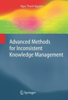 Cover for Ngoc Thanh Nguyen · Advanced Methods for Inconsistent Knowledge Management - Advanced Information and Knowledge Processing (Hardcover bog) [2008 edition] (2007)