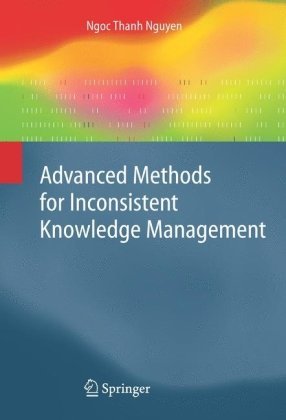 Cover for Ngoc Thanh Nguyen · Advanced Methods for Inconsistent Knowledge Management - Advanced Information and Knowledge Processing (Hardcover Book) [2008 edition] (2007)