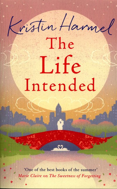 Cover for Kristin Harmel · The Life Intended (Paperback Bog) (2015)