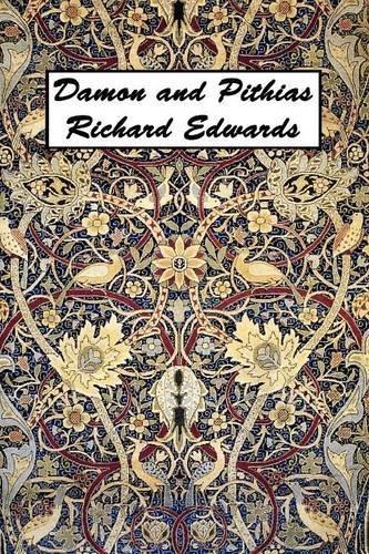 Cover for Richard Edwards · Damon and Pithias (Paperback Bog) (2012)