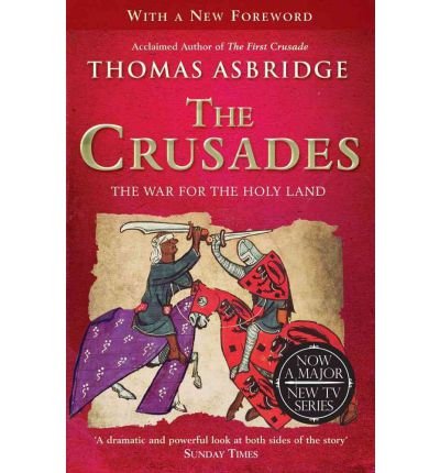 Cover for Thomas Asbridge · The Crusades: The War for the Holy Land (Taschenbuch) [Re-issue edition] (2012)