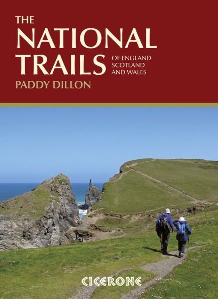 The National Trails: 19 Long-Distance Routes through England, Scotland and Wales - Paddy Dillon - Bøger - Cicerone Press - 9781852847883 - 13. maj 2021