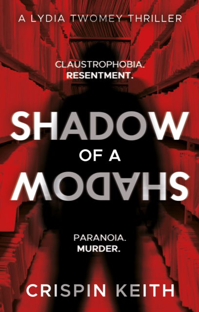 Cover for Crispin Keith · Shadow of a Shadow: A Lydia Twomey Thriller (Pocketbok) (2023)