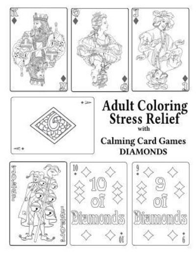 Cover for Leaves of Gold Press · Adult Coloring Stress Relief with Calming Card Games: Diamonds - Adult Coloring Stress Relief (Paperback Book) (2015)