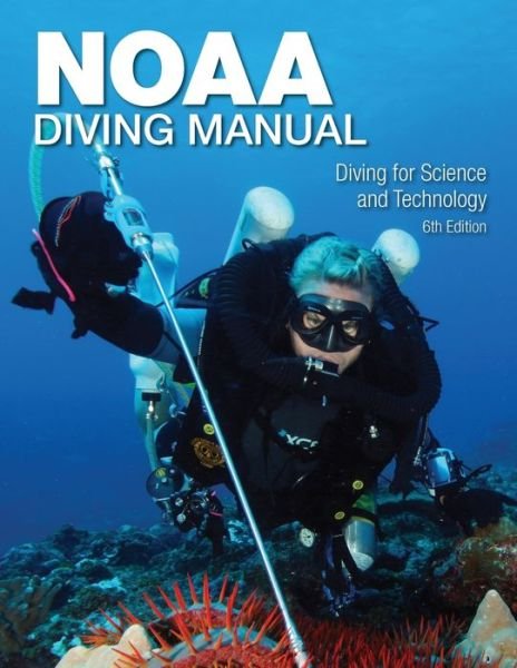 Cover for NOAA Diving Division · NOAA Diving Manual 6th Edition (Paperback Bog) (2017)