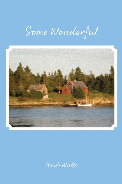 Cover for Heidi Watts · Some Wonderful (Paperback Book) (2022)