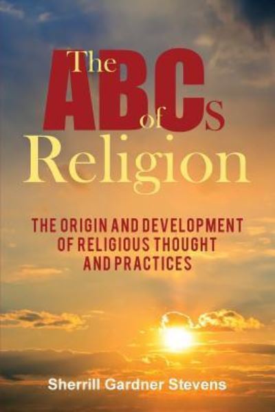 Cover for Sherrill Gardner Stevens · The ABCs of Religion (Paperback Book) (2016)