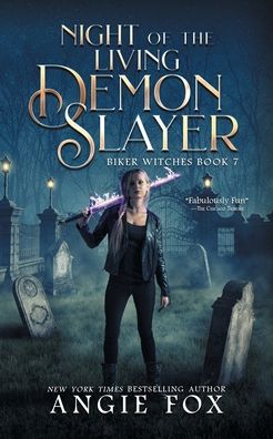 Cover for Angie Fox · Night of the Living Demon Slayer (Paperback Book) (2021)