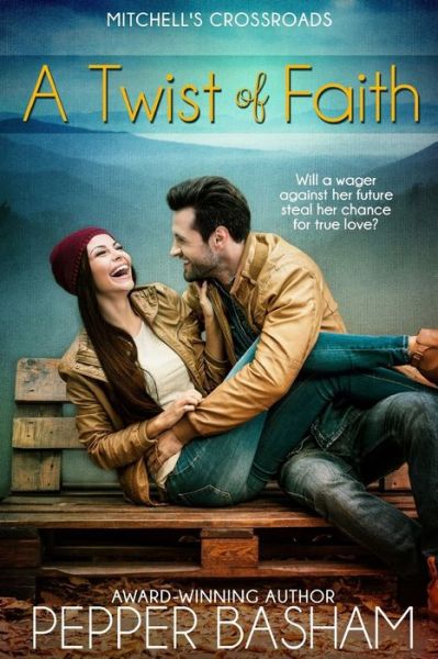 A Twist of Faith - Pepper Basham - Kirjat - Iron Stream Books - 9781941103883 - keskiviikko 6. huhtikuuta 2016