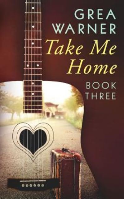Cover for Grea Warner · Take Me Home - Country Roads (Paperback Bog) (2018)