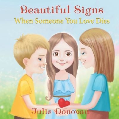 Cover for Julie Donovan · Beautiful Signs: When Someone You Love Dies (Paperback Book) (2021)