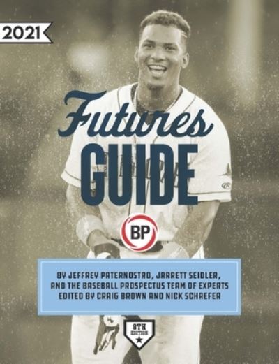 Cover for Baseball Prospectus · Baseball Prospectus Futures Guide 2021 (Paperback Book) (2021)