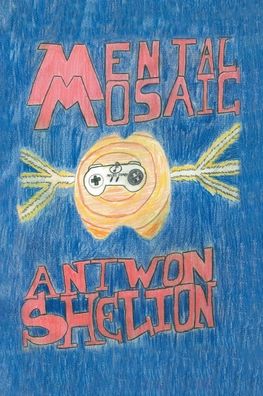 Cover for Antwon Shelton · Mental Mosaic (Paperback Book) (2020)