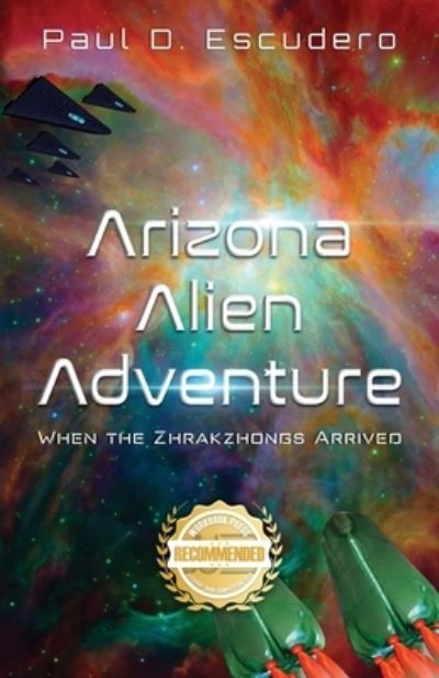 Arizona Alien Adventure - Paul Escudero - Books - WorkBook Press - 9781957618883 - May 27, 2022