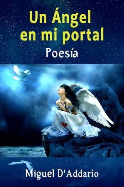 Cover for Miguel D'Addario · Un Ángel en mi portal (Paperback Book) (2017)