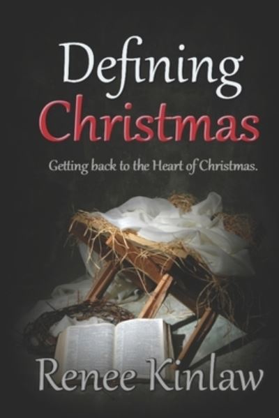 Renee Kinlaw · Defining Christmas (Paperback Book) (2017)