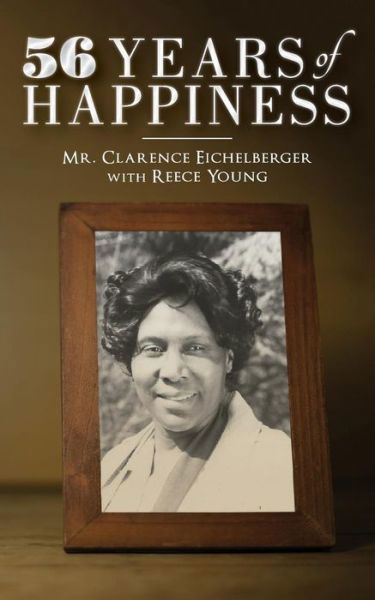 Cover for Reece Young · 56 years of happiness (Paperback Bog) (2017)