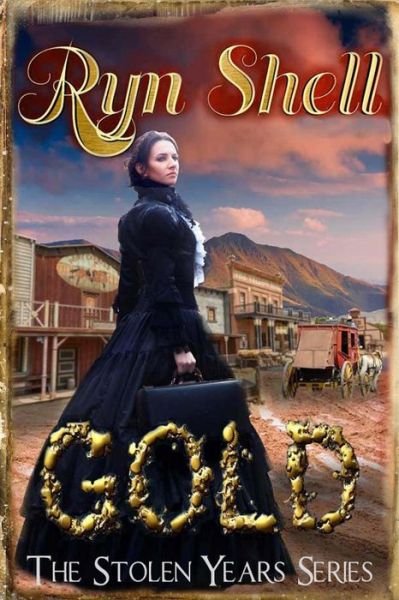 Cover for Ryn Shell · Gold (Pocketbok) (2016)