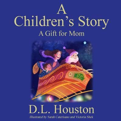 Cover for D L Houston · A Children's Story (Paperback Book) (2017)