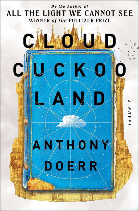 Cloud Cuckoo Land: A Novel - Anthony Doerr - Bøker - Scribner - 9781982186883 - 28. september 2021