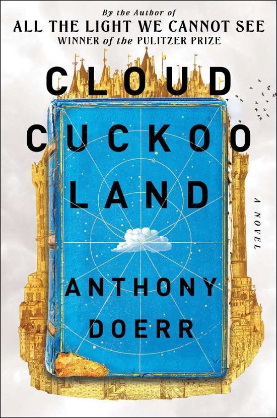 Cloud Cuckoo Land: A Novel - Anthony Doerr - Livros - Scribner - 9781982186883 - 28 de setembro de 2021