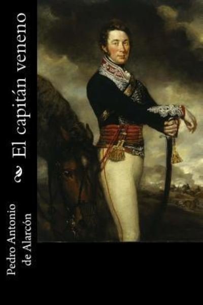 Cover for Pedro Antonio De Alarcon · El capitan veneno (Paperback Book) (2018)