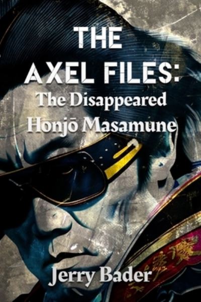 Cover for Jerry Bader · Axel Files (Book) (2023)