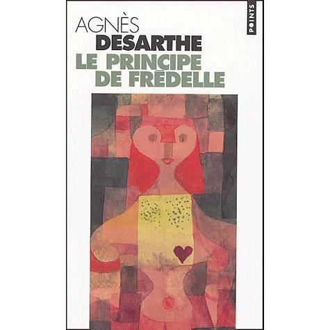 Cover for Agnes Desarthe · Le principe de Fredelle (Paperback Book) (2004)