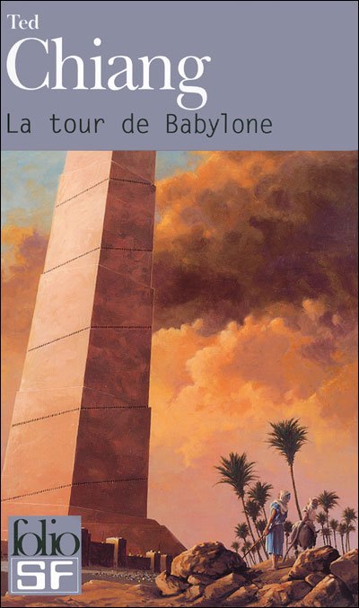 Cover for Ted Chiang · Tour De Babylone (Folio Science Fiction) (French Edition) (Paperback Book) [French edition] (2010)