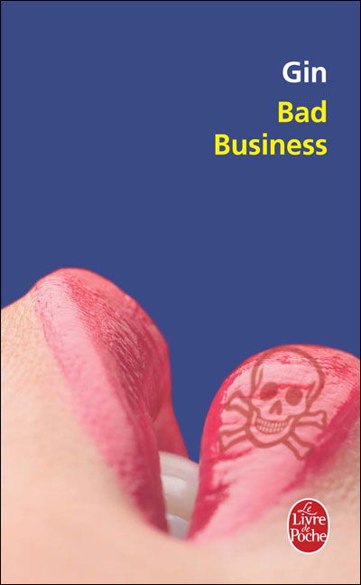 Cover for Gin · Bad Business (Ldp Litterature) (French Edition) (Pocketbok) [French edition] (2008)