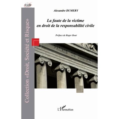 Cover for Alexandre Dumery · La faute de la victime en droit de la responsabilité civile (Paperback Book) (2020)