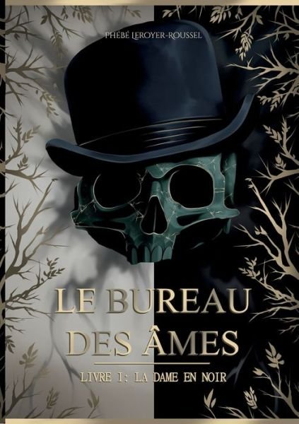 Cover for Phebe Leroyer-Roussel · Le Bureau des ames: Livre I: La Dame en noir (Paperback Bog) (2022)