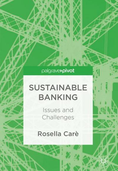 Cover for Rosella Care · Sustainable Banking: Issues and Challenges (Hardcover Book) [1st ed. 2018 edition] (2018)