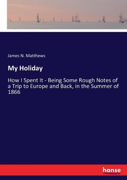 Cover for Matthews · My Holiday (Bok) (2017)