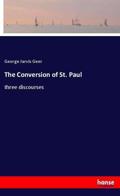 Cover for Geer · The Conversion of St. Paul (Bok)