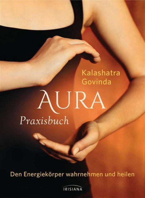 Cover for Govinda · Aura Praxisbuch (Bok)