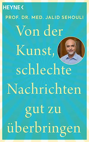 Jalid Sehouli · Von der Kunst, schlechte Nachrichten gut zu überbringen (Bog) (2024)