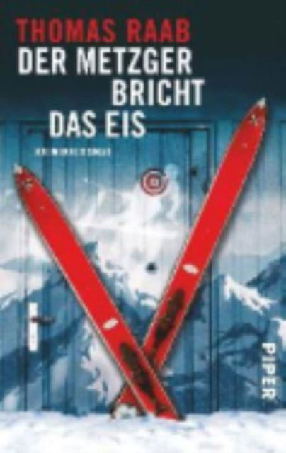 Cover for Thomas Raab · Der Metzger bricht das Eis (Paperback Book) (2013)