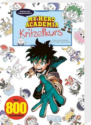 My Hero Academia Kritzelkurs - Kohei Horikoshi - Livros - Carlsen - 9783551025883 - 27 de junho de 2023