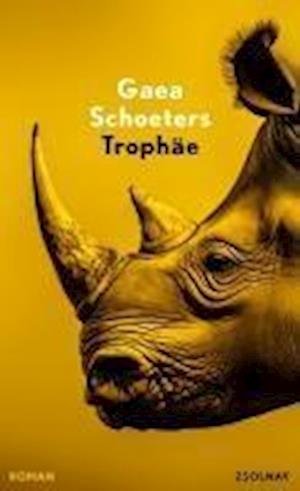 Cover for Gaea Schoeters · TrophÃ¤e (Buch)