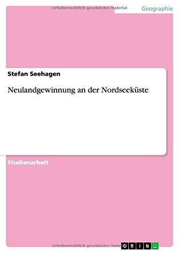 Cover for Stefan Seehagen · Neulandgewinnung an Der Nordseeküste (Pocketbok) [German edition] (2014)