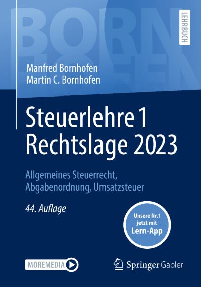 Steuerlehre 1 Rechtslage 2023 - Manfred Bornhofen - Livros - Springer Fachmedien Wiesbaden GmbH - 9783658409883 - 25 de julho de 2023