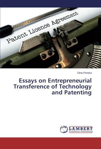 Cover for Dina Pereira · Essays on Entrepreneurial Transference of Technology and Patenting (Paperback Book) (2014)