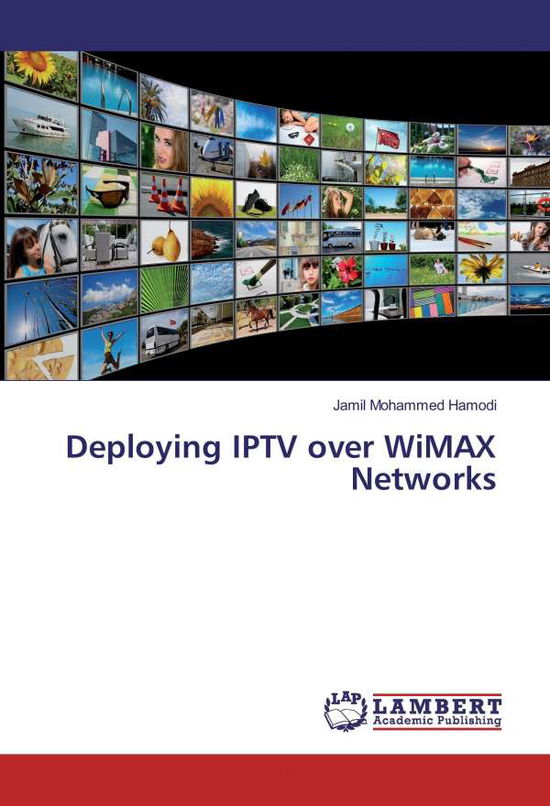 Cover for Hamodi · Deploying IPTV over WiMAX Networ (Book)