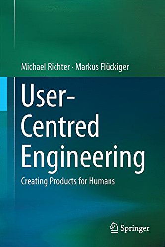 Michael Richter · User-Centred Engineering: Creating Products for Humans (Hardcover Book) [2014 edition] (2014)