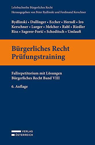 Cover for Bydlinski, Peter; Dullinger, Silvia; Eccher, Bernhard; Iro, Gert Michael; Kerschner, Ferdinand; Lurg · Brgerliches Recht Prfungstraining (Paperback Bog)
